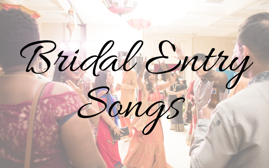 top bridal entrance songs 2019